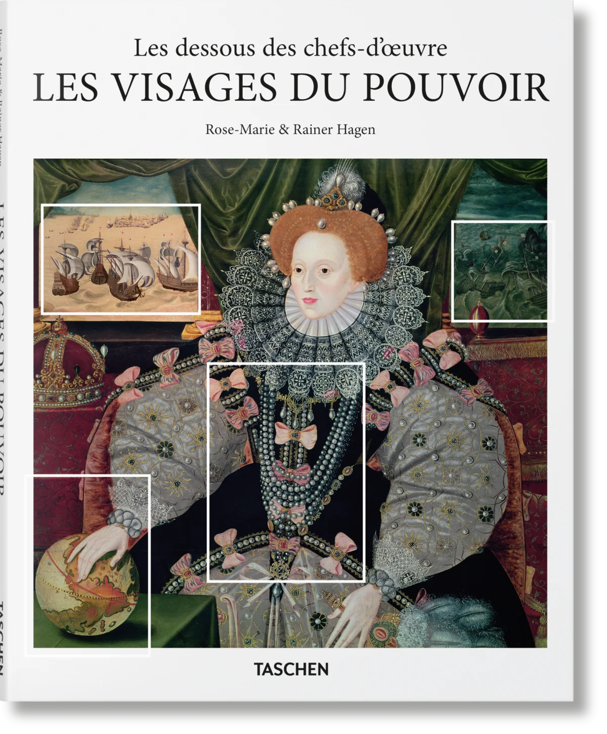 TASCHEN Les dessous des chefs-d'œuvre. Les Visages du pouvoir