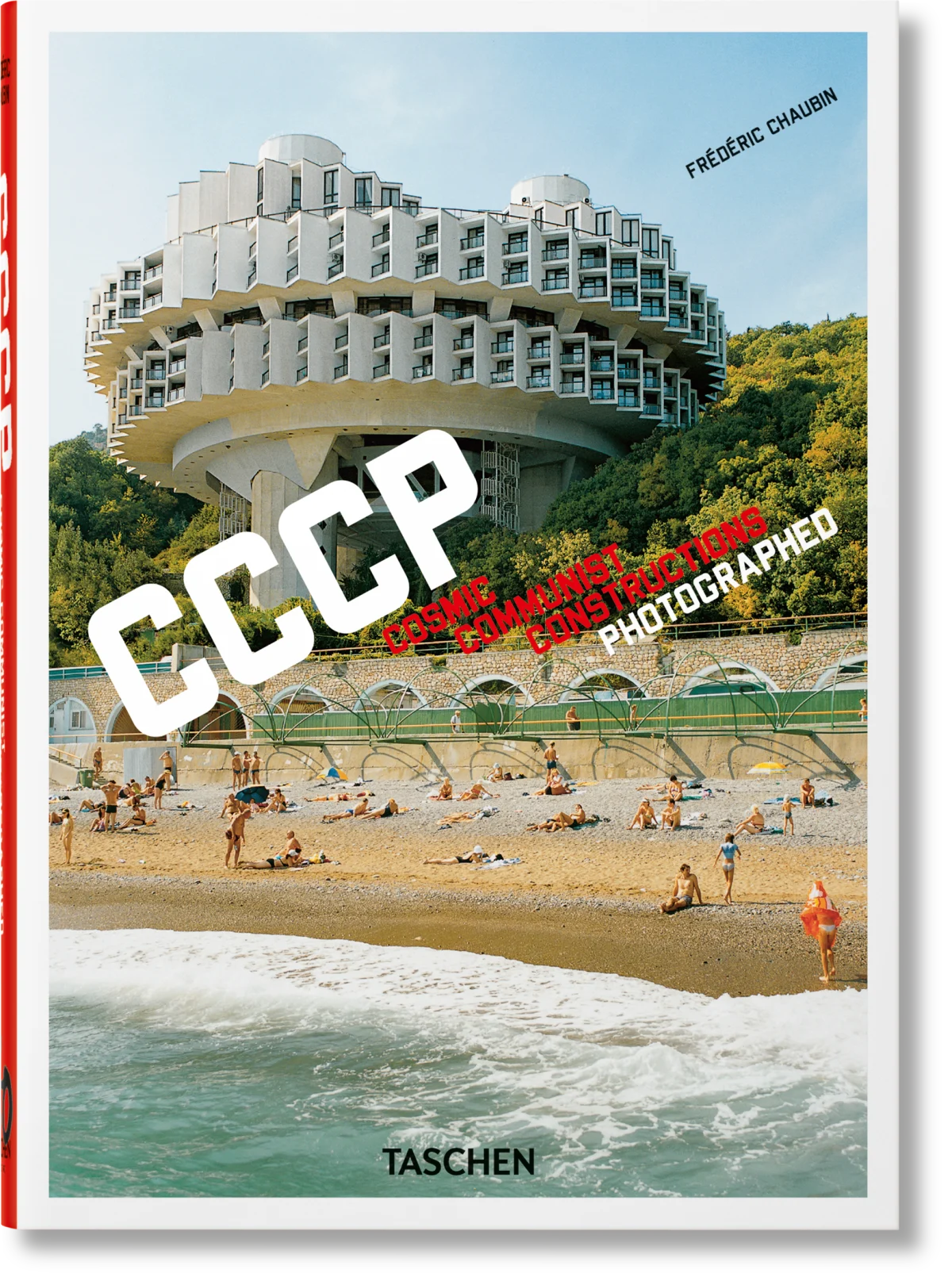 TASCHEN Frédéric Chaubin. CCCP. Cosmic Communist Constructions Photographed. 40th Ed