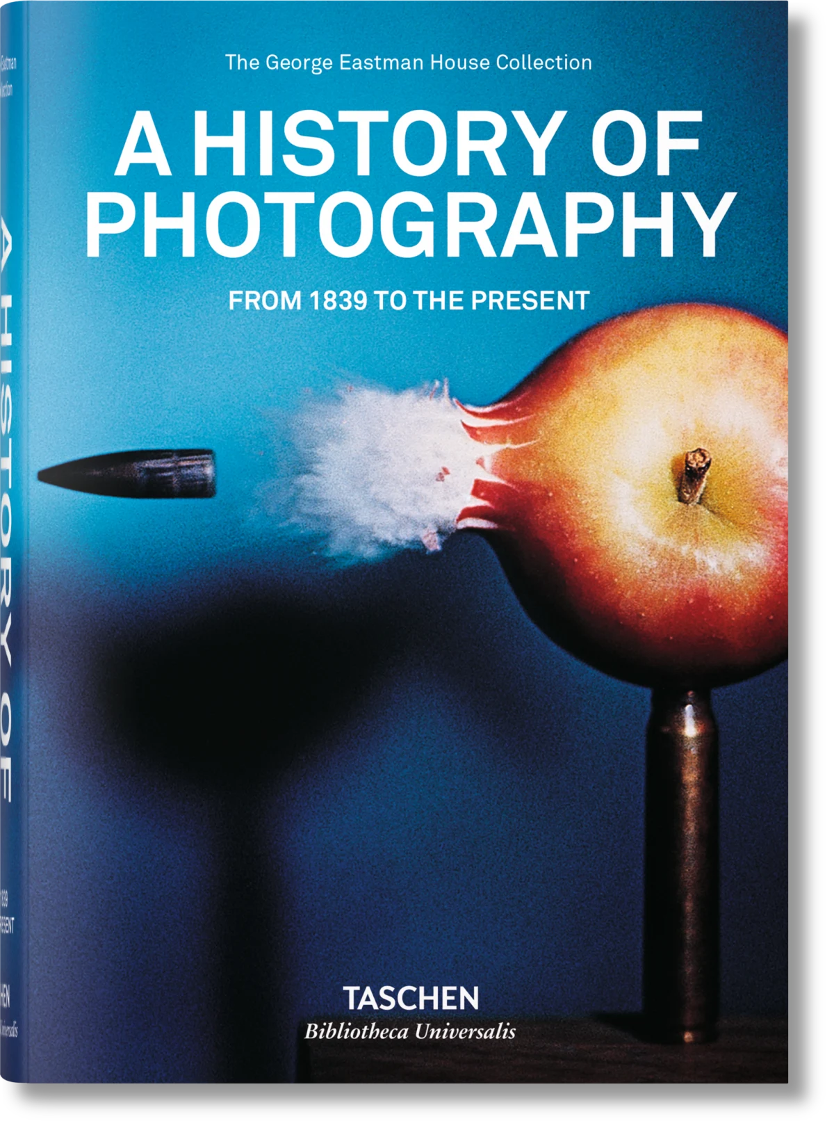 TASCHEN A History of Photography. From 1839 to the Present