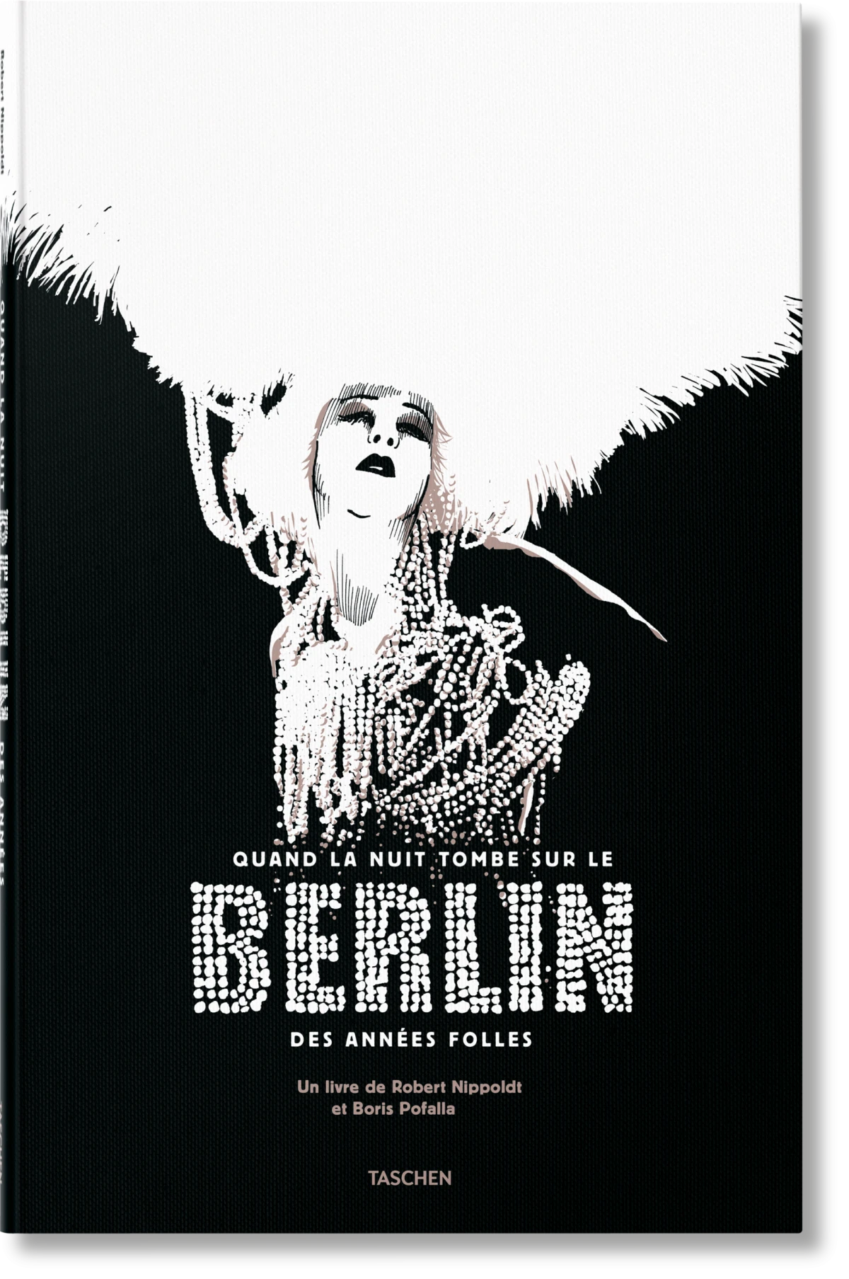 TASCHEN Quand la nuit tombe sur le Berlin des Années folles